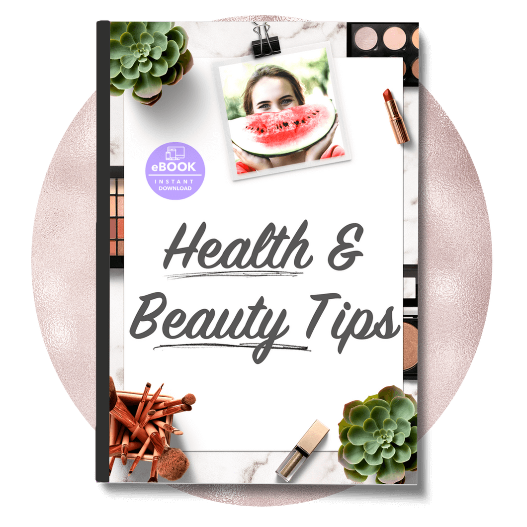 22 In Depth Health and Beauty Tips